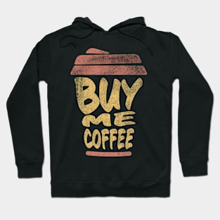 Buy me coffee Hoodie